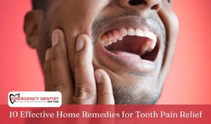 10 Effective Home Remedies for Tooth Pain Relief