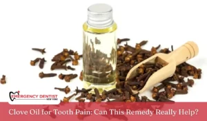 Clove Oil for Tooth Pain_ Can This Remedy Really Help