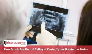 How Much Are Dental X-Rays Costs, Types & Safe Use Guide
